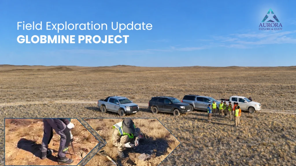 Globmine: First Phase of Field Exploration Completed, Project Moves to the Next Stage of Exploration